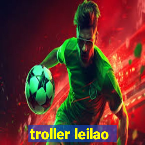 troller leilao